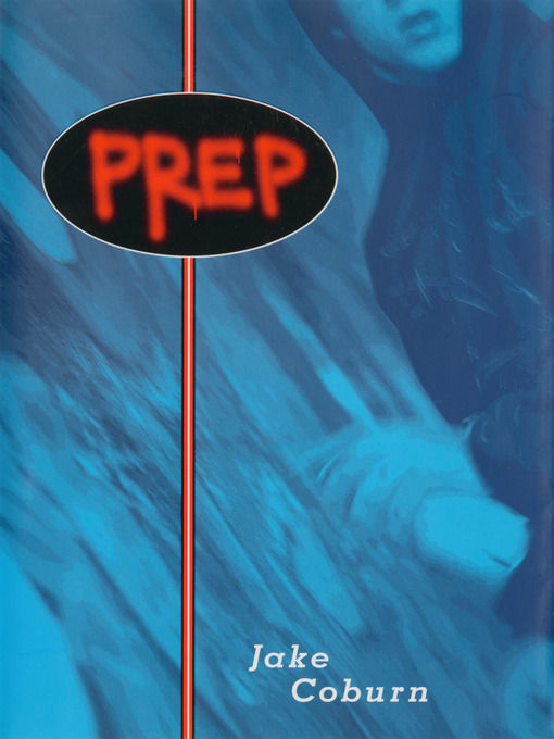 Title details for Prep by Jake Coburn - Available